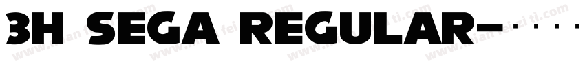 3H Sega Regular字体转换